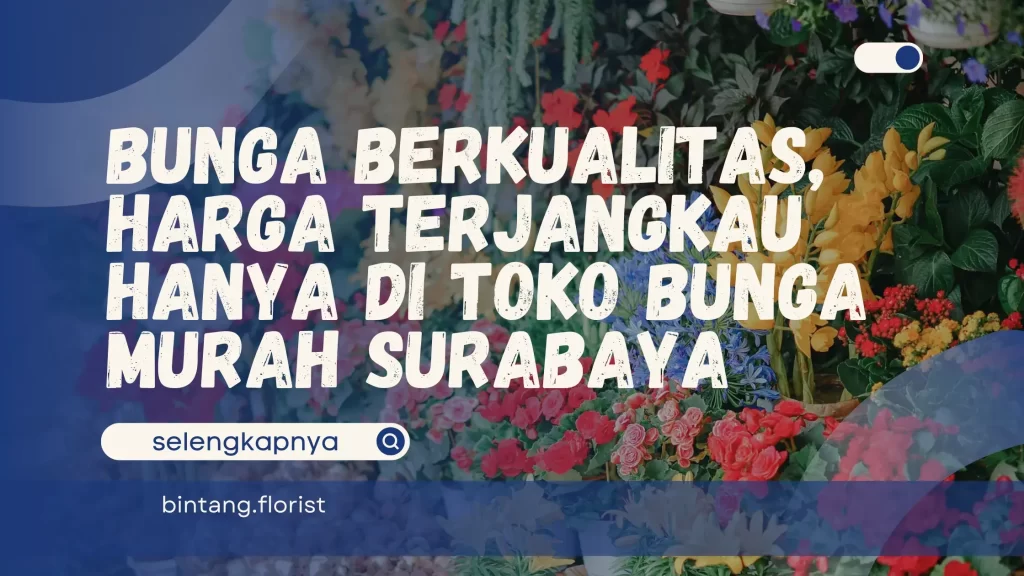 Toko Bunga Murah Surabaya