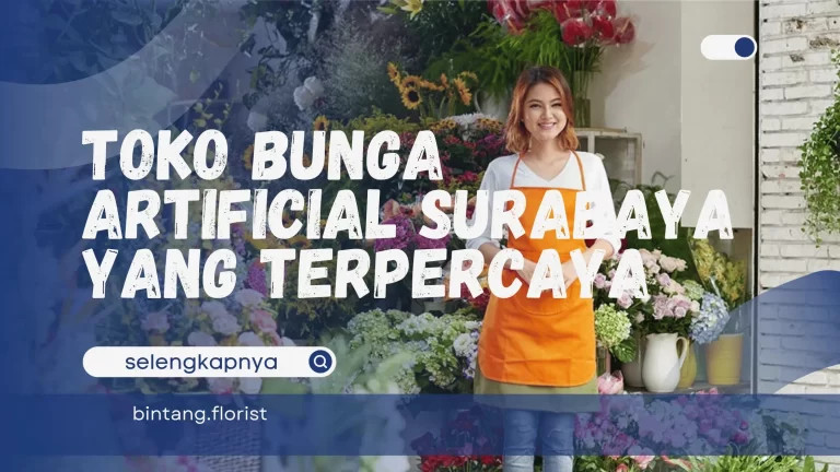 Toko Bunga Artificial Surabaya