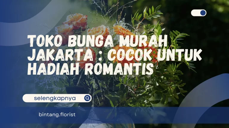 Toko Bunga Murah Jakarta