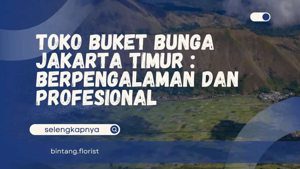 Toko Buket Bunga Jakarta Timur