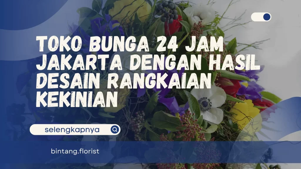 Toko Bunga 24 Jam Jakarta