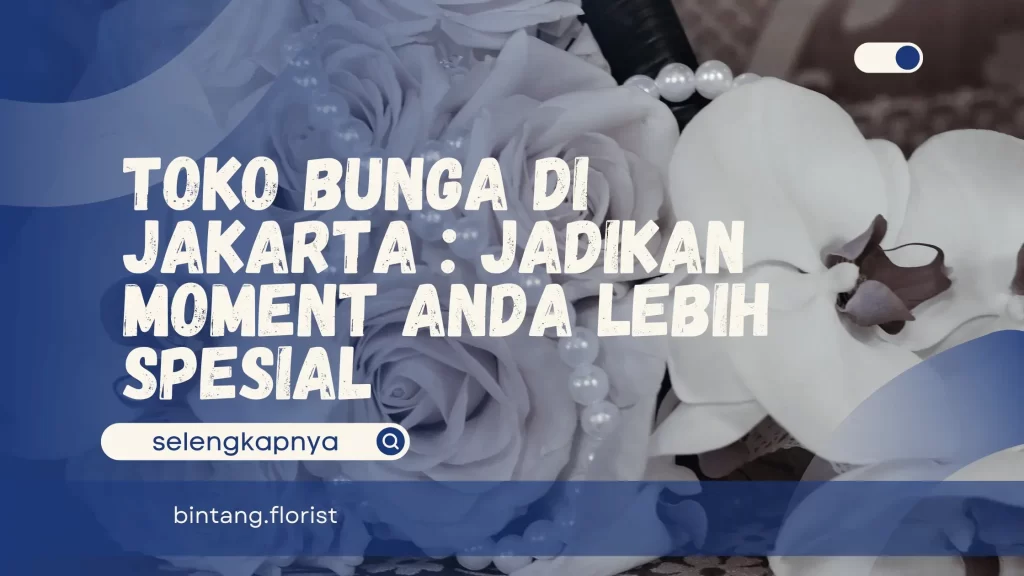 Toko Bunga Di Jakarta