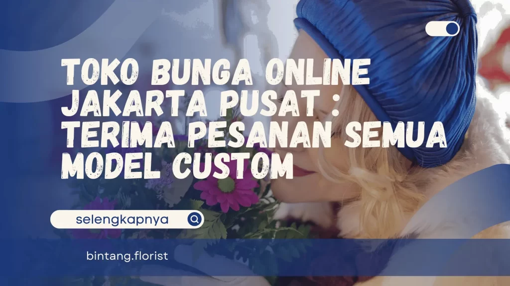 Toko Bunga Online Jakarta Pusat