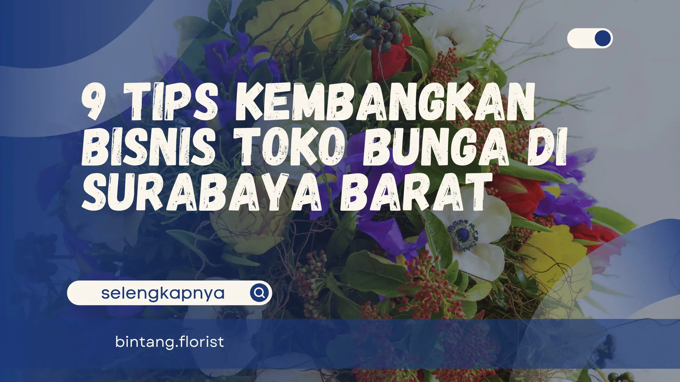 Toko Bunga Di Surabaya Barat