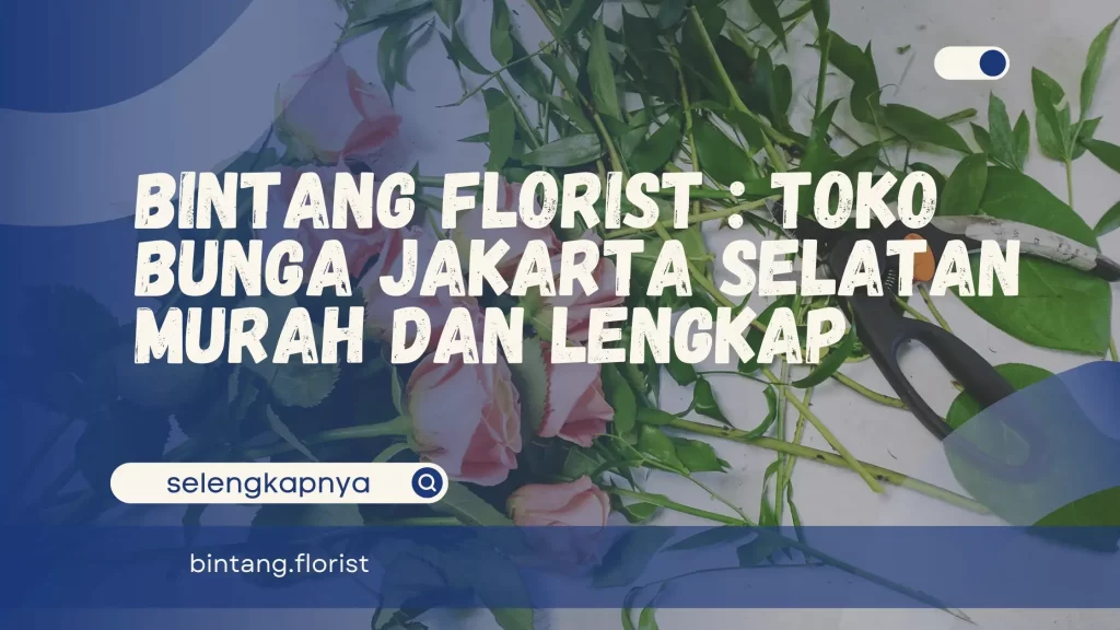 Toko Bunga Jakarta Selatan Murah