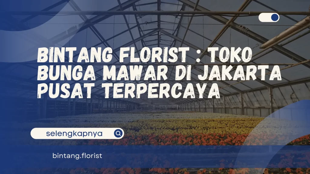 Toko Bunga Mawar Di Jakarta Pusat