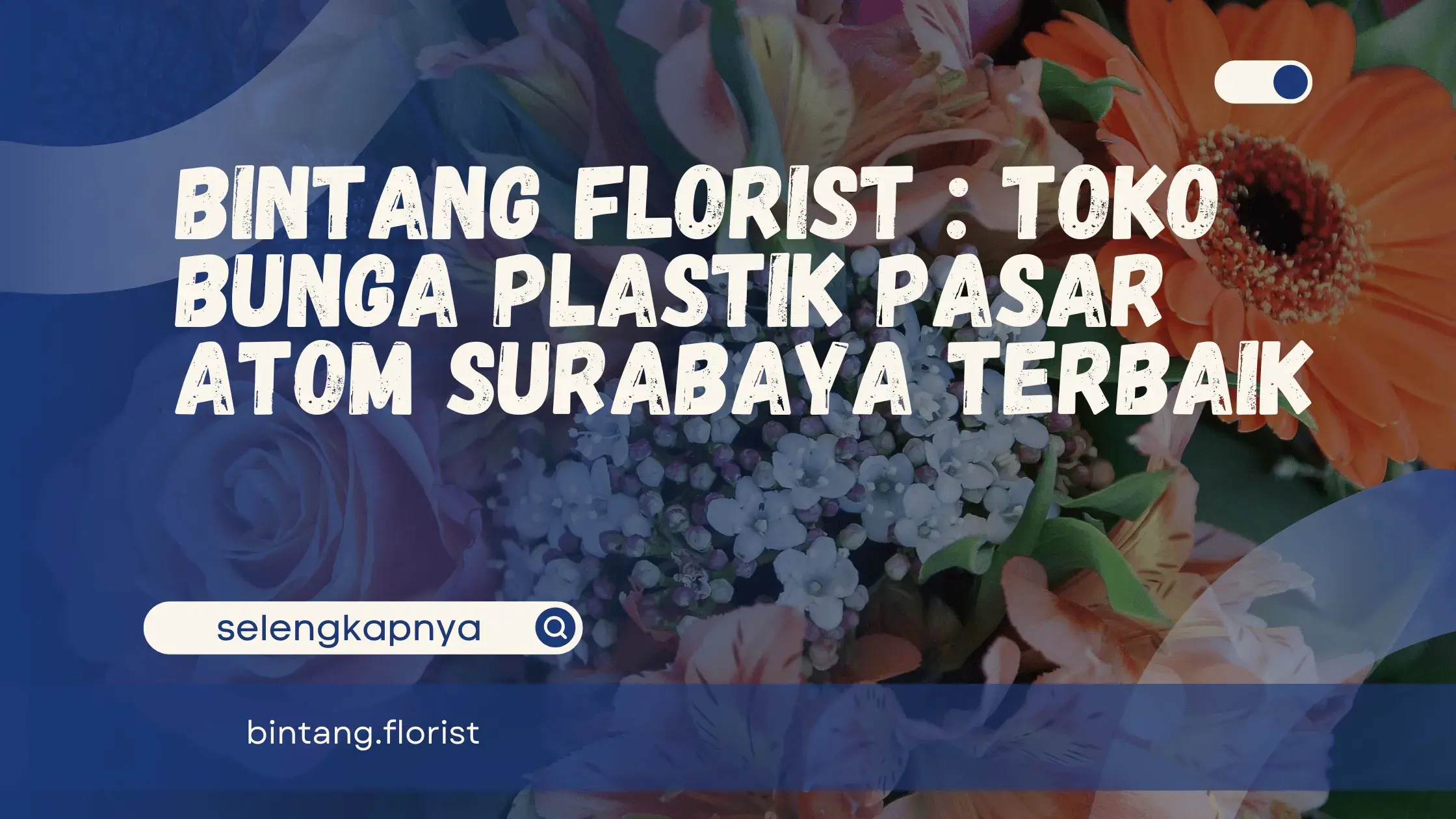 Toko Bunga Plastik Pasar Atom Surabaya