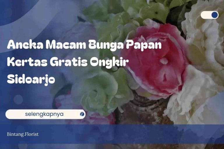 Aneka Macam Bunga Papan Kertas Gratis Ongkir Sidoarjo
