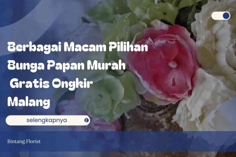 Berbagai Macam Pilihan Bunga Papan Murah Gratis Ongkir Malang