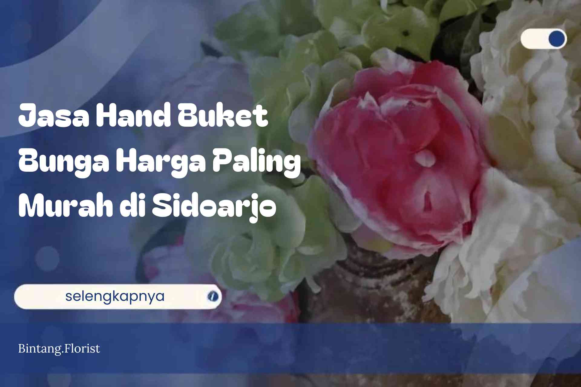 Jasa Hand Buket Bunga Harga Paling Murah di Sidoarjo