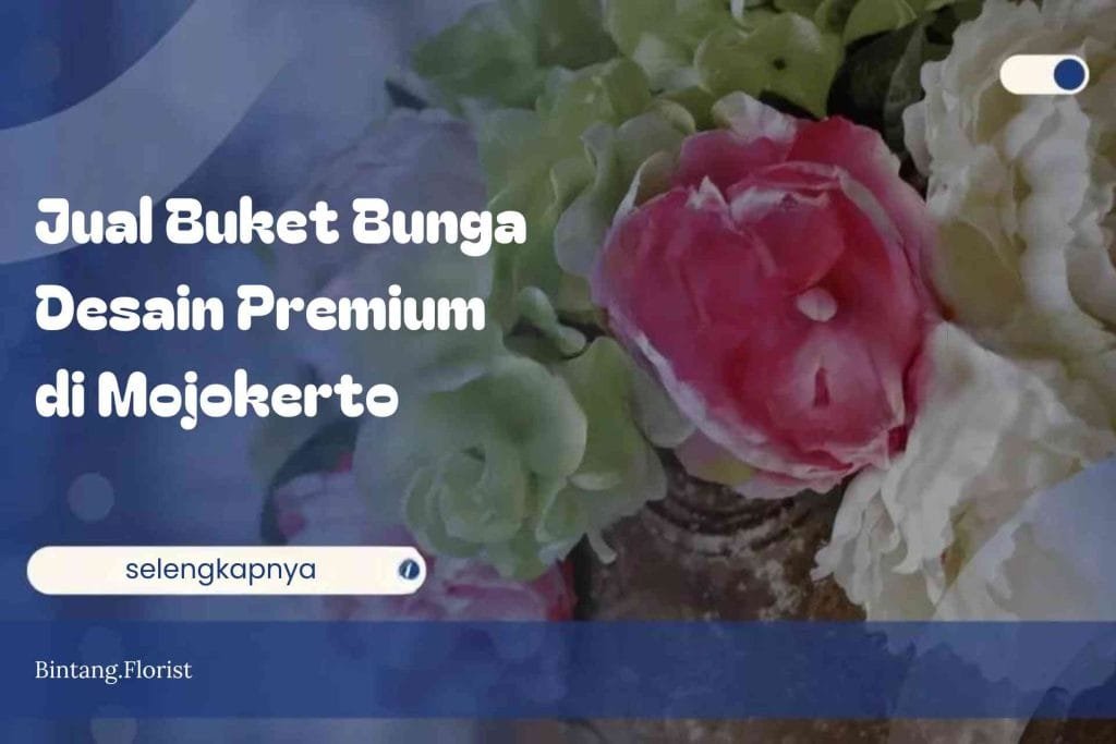 Jual Buket Bunga Desain Premium di Mojokerto