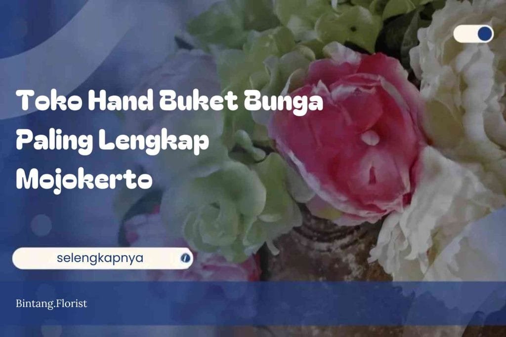 Toko Hand Buket Bunga Paling Lengkap Mojokerto