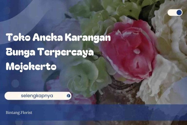 Toko Aneka Karangan Bunga Terpercaya Mojokerto