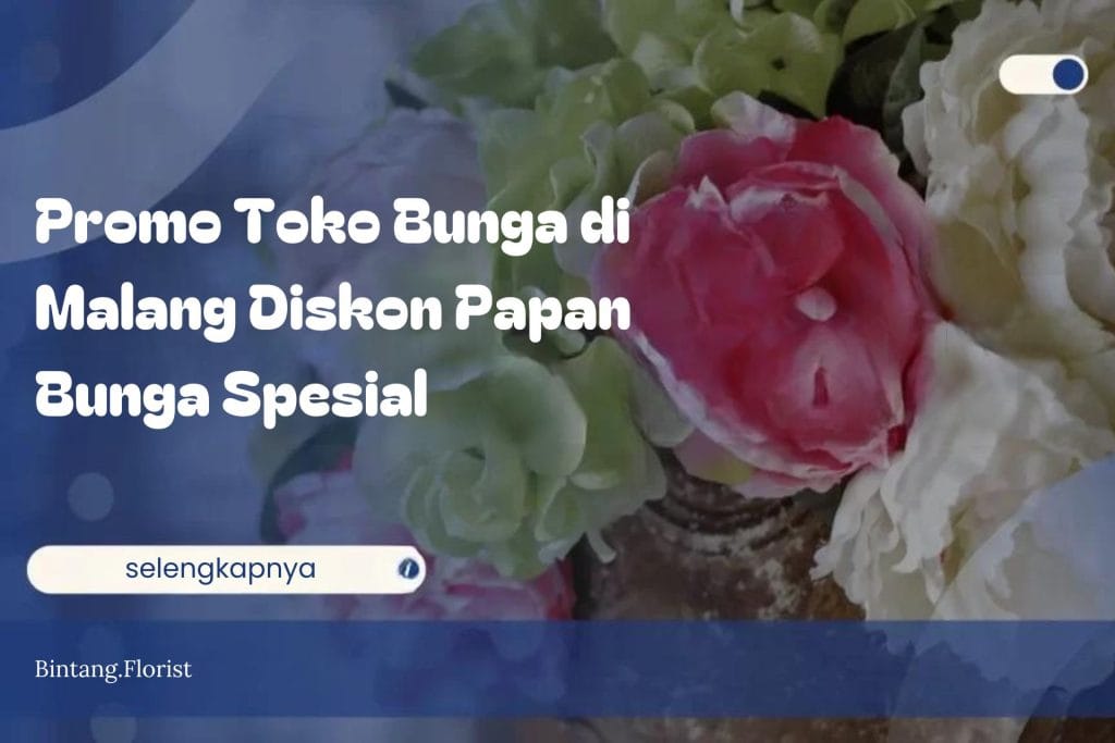 Promo Toko Bunga di Malang Diskon Papan Bunga Spesial