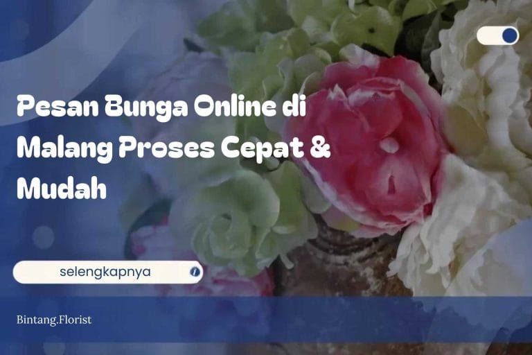 Pesan Bunga Online di Malang Proses Cepat & Mudah