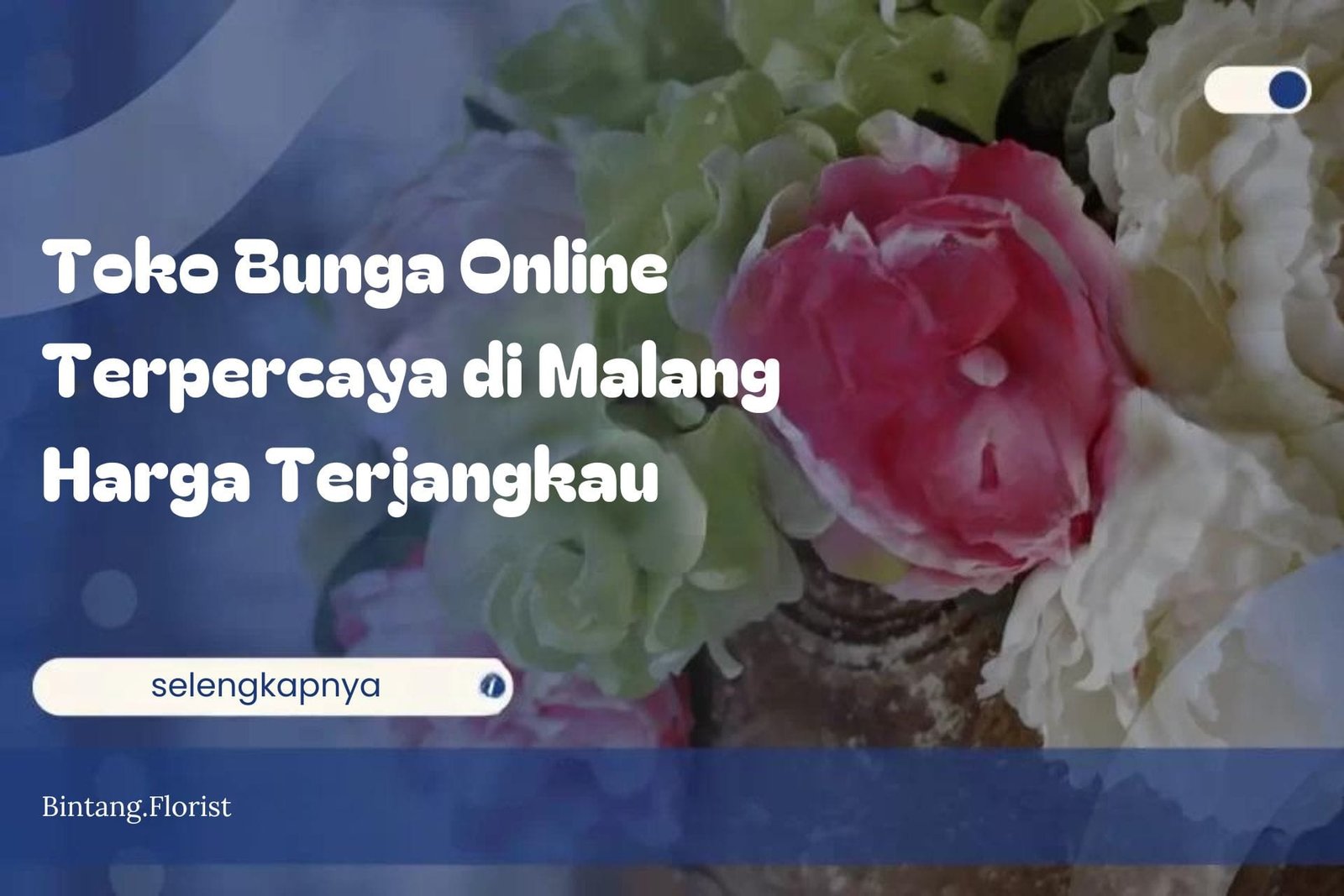 Toko Bunga Online Terpercaya di Malang Harga Terjangkau