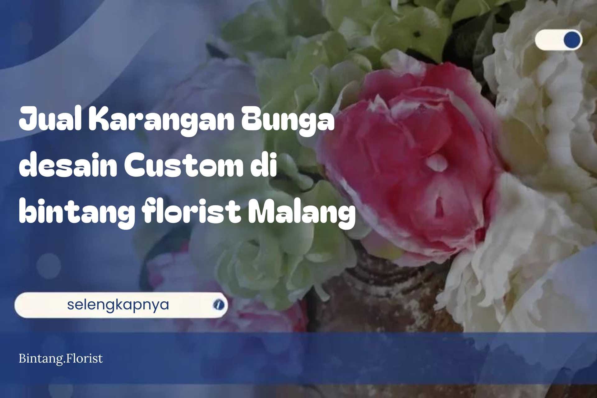 Jual Karangan Bunga desain Custom di bintang florist Malang