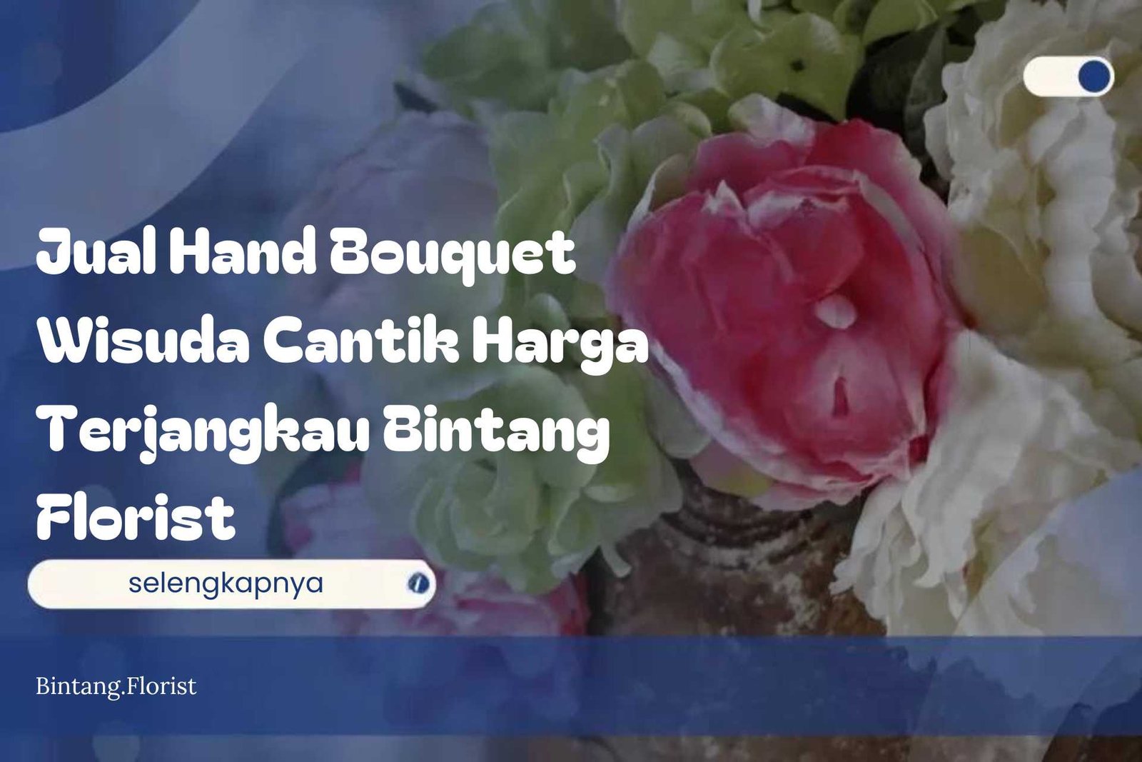 Jual Hand Bouquet Wisuda Cantik Harga Terjangkau Bintang Florist