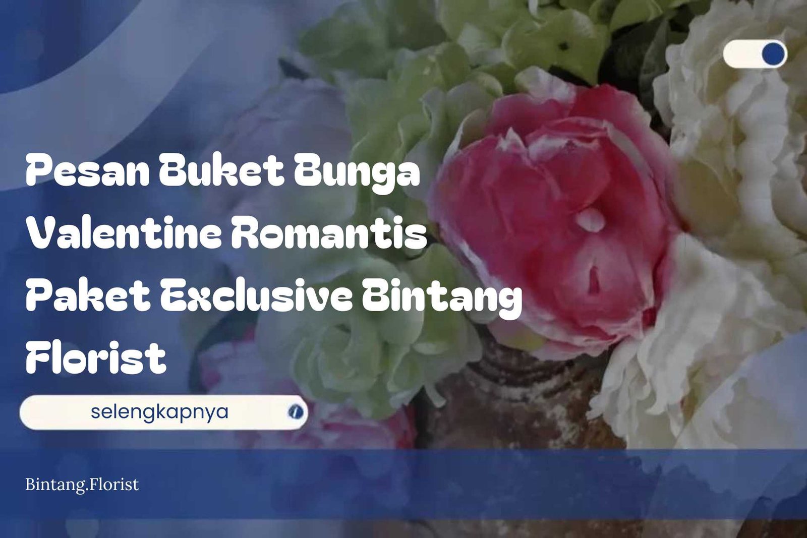 Pesan Buket Bunga Valentine Romantis Paket Exclusive Bintang Florist