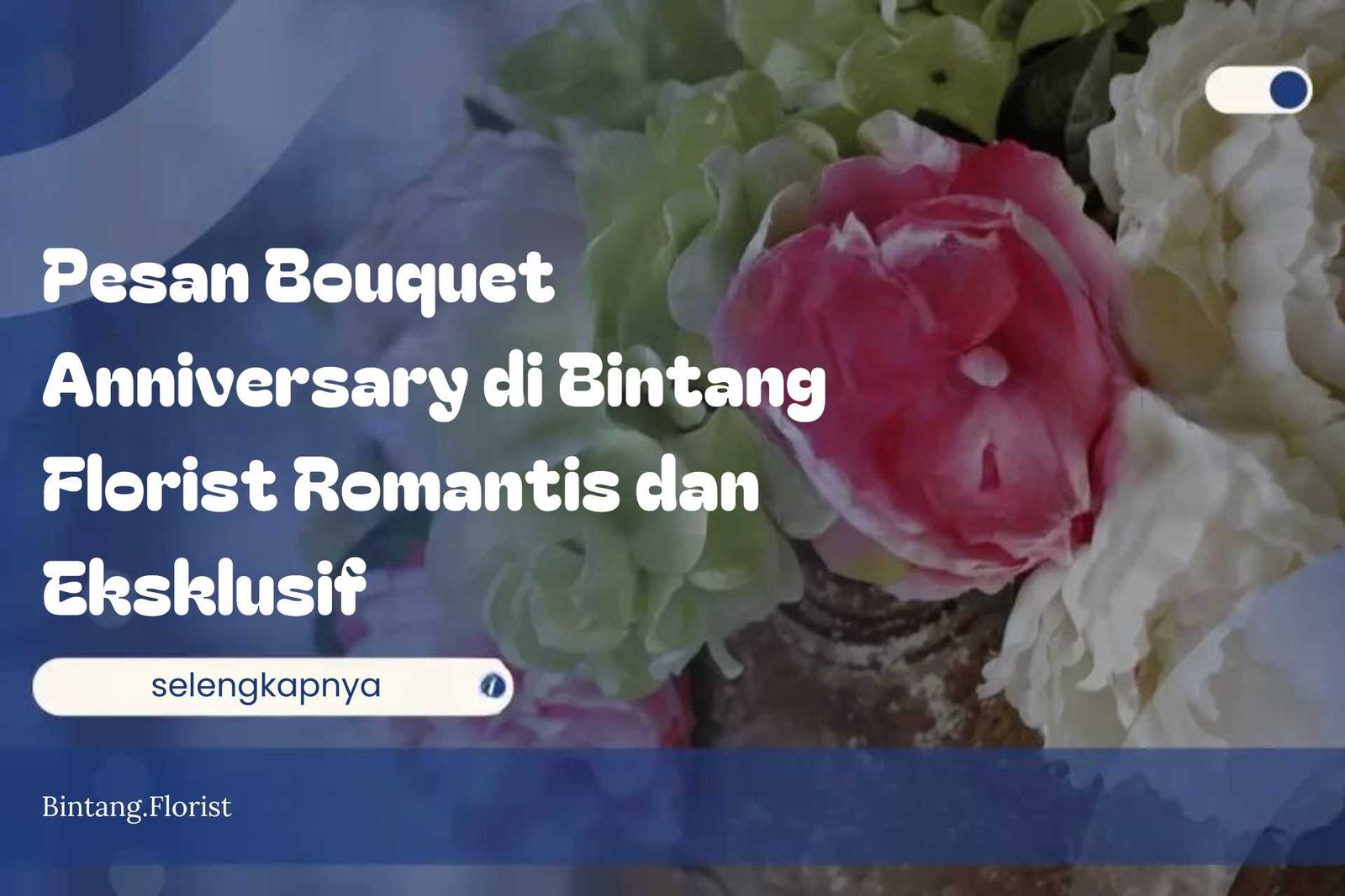 Pesan Bouquet Anniversary di Bintang Florist Romantis dan Eksklusif